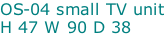OS-04 small TV unit H 47 W 90 D 38