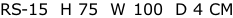RS-15  H 75  W 100  D 4 CM